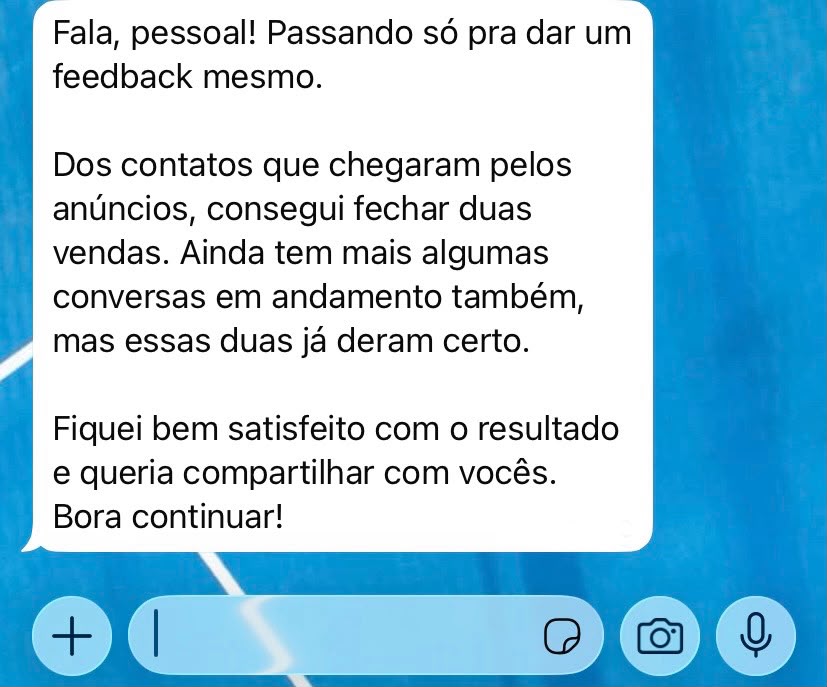 Cliente relata duas vendas fechadas por meio dos anúncios